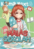 Nex G : Malas Sekolah