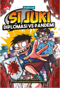 Si Juki Diplomasi vs Pandemi