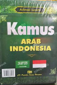 Kamus Arab Indonesia / Achmad Sunarto