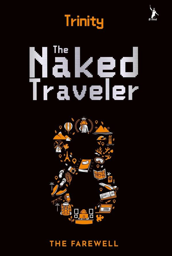 The Naked Traveler 8 / Trinity