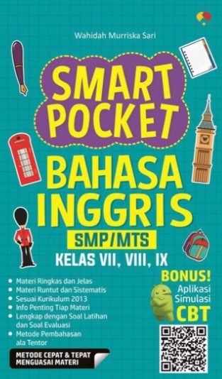 Smart Pocket Bahasa Inggris: SMP/Mts Kelas VII, VIII, IX / Wahidah Murriska Sari