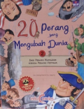 20 Perang Yang Mengubah Dunia (2): Dari Petang Napoleon Hingga Perang Vietnam / Lee, Hee Gwang, Ahli bahasa; Anna Lee