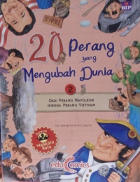 20 Perang Yang Mengubah Dunia (2): Dari Petang Napoleon Hingga Perang Vietnam / Lee, Hee Gwang, Ahli bahasa; Anna Lee