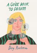 A Guide Book To Dream / Desy Rachma