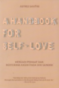 A Handbook For Self Love / Astrid Savitri