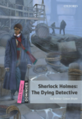 Dominoes: Sherlock Holmes: The Dying Detective / Sir Arthur Conan Doyle