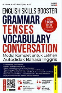 English Skills Booster Grammar Tenses Vocabulary Conversation / M. Furqon, Desi Sugiarti