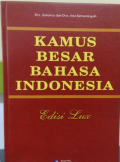 Kamus Besar Bahasa Indonesia / Suharso, Ana Retnoningsih