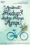 Menikmati Hidup Bukan Hanya Mimpi / Uril Bahruddin