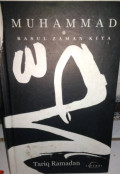 Muhammad: Rasul Zaman Kita / Tariq Ramadhan
