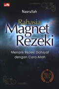 Rahasia Magnet Rezeki: Menarik Rezeki Dahsyat dengan Cara Allah/ Nasrullah