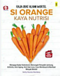 Raja Obat Alami Wortel Si Orange Kaya Nutrisi / Ketty Husnia Wardany