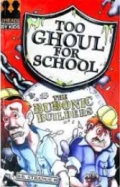 Too Ghoul for School: The Bubonic Builders / B. Strange