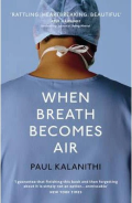 When Breath Becomes Air / Paul Kalanithi