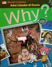 Why? World Customs (Adat Istiadat di Dunia) / Saejoon Park, Endah Nawang Novianti
