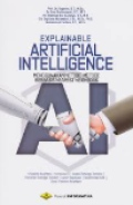 Explainable Artificial Intelligence: Menggunakan Metode-Metode Berbasis Nearest Neighbors / Suyanto, Ema Rachmawati, Mahmud Rachmawati