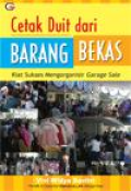 Cetak Duit dari Barang Bekas: Kiat Sukses Mengorganisir Garage Sale / Vivi Widya Savitri