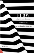 Flow: Mengalir Dalam Kehidupan / D. Tri Utami