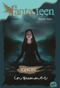 Fantasteen: Ghost in Summer / Sarah Ann