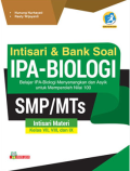 Intisari & Bank Soal IPA-BIOLOGI SMP/MTs : Belajar IPA-BIOLOGI Menyenangkan dan Asyik untuk memperoleh nilai 100 / Nunung Nurhayati, Resty Wijayanti
