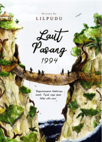 Laut Pasang 1994 : Bagaimanapun Takdirnya Nanti, Tujuh Raga Akan Tetap Satu Jiwa / Lilpudu