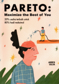 Pareto: Maximize The Best Of You / Ares Ulia