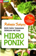 Budi Daya Tanaman dengan Metode Hidroponik / Teguh Sutanto