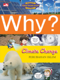 Why? Climate Change (Perubahan Iklim) / Juhyeon Kang, Dewi Novianti
