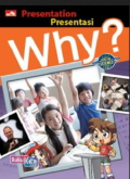 Why? Presentation (Presentasi) / Sejun Park, Endah Nawang Novianti